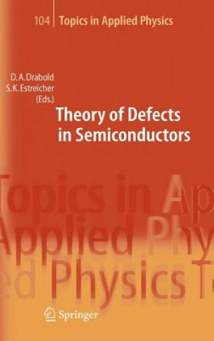 Könyv Theory of Defects in Semiconductors David A. Drabold