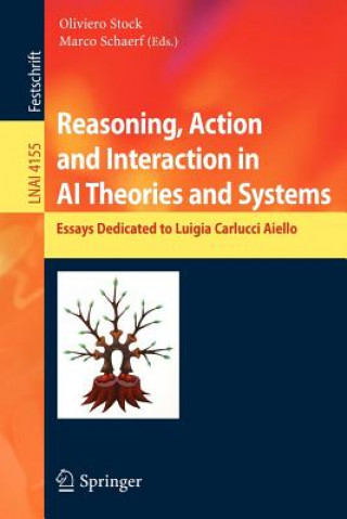 Kniha Reasoning, Action and Interaction in AI Theories and Systems Oliviero Stock