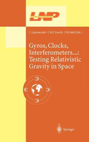 Kniha Gyros, Clocks, Interferometers...: Testing Relativistic Gravity in Space C. Lämmerzahl
