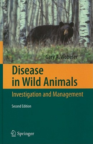 Kniha Disease in Wild Animals Gary A. Wobeser