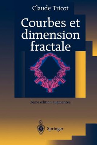 Kniha Courbes Et Dimension Fractale Claude Tricot