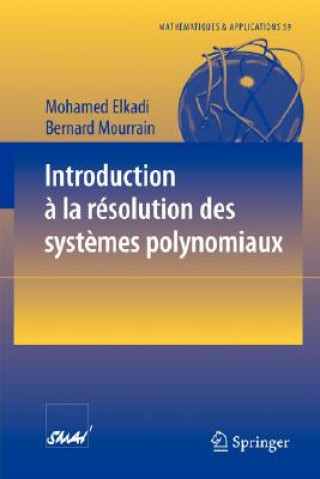 Carte Introduction a la resolution des systemes polynomiaux Mohamed Elkadi