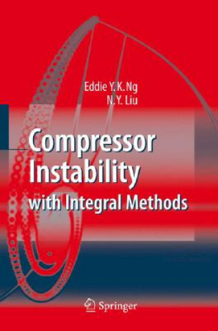 Книга Compressor Instability with Integral Methods Eddie Y.K. Ng
