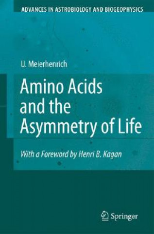 Könyv Amino Acids and the Asymmetry of Life Uwe Meierhenrich