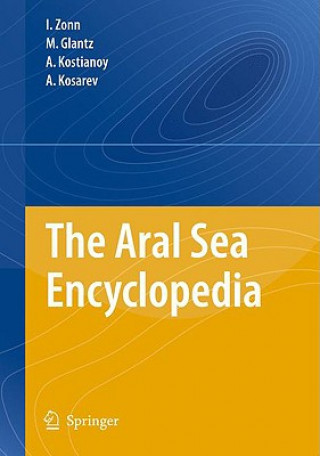 Kniha Aral Sea Encyclopedia Igor S. Zonn