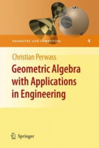 Carte Geometric Algebra with Applications in Engineering Christian Perwass