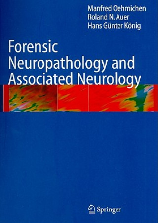 Kniha Forensic Neuropathology and Associated Neurology Manfred Oehmichen