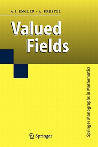 Livre Valued Fields Antonio J. Engler