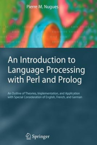 Carte Introduction to Language Processing with Perl and Prolog Pierre M. Nugues