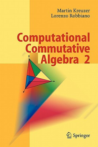 Könyv Computational Commutative Algebra 2 Martin Kreuzer