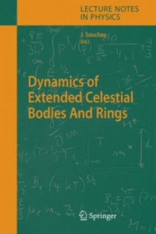Книга Dynamics of Extended Celestial Bodies And Rings Jean J. Souchay