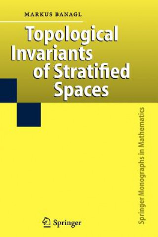 Carte Topological Invariants of Stratified Spaces Markus Banagl