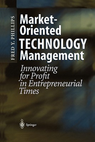 Carte Market-Oriented Technology Management Fred Y. Phillips