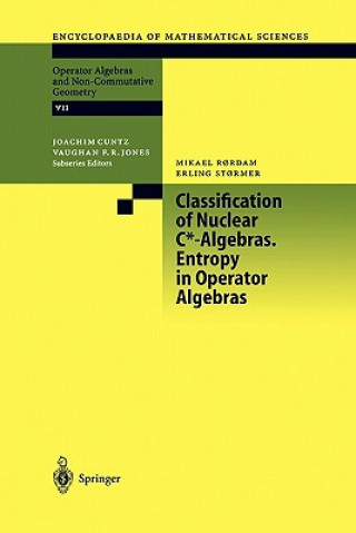 Könyv Classification of Nuclear C*-Algebras. Entropy in Operator Algebras M. Rordam