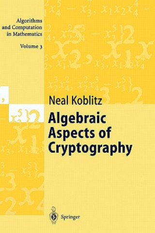 Kniha Algebraic Aspects of Cryptography Neal Koblitz