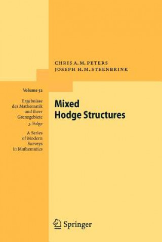 Książka Mixed Hodge Structures Chris A.M. Peters