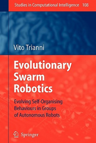 Könyv Evolutionary Swarm Robotics Vito Trianni