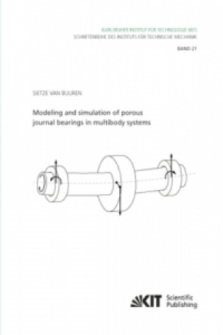 Książka Modeling and simulation of porous journal bearings in multibody systems Sietze van Buuren