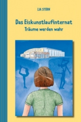 Książka Das Eiskunstlaufinternat Lia Stern