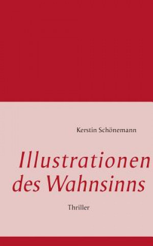 Libro Illustrationen des Wahnsinns Kerstin Schönemann