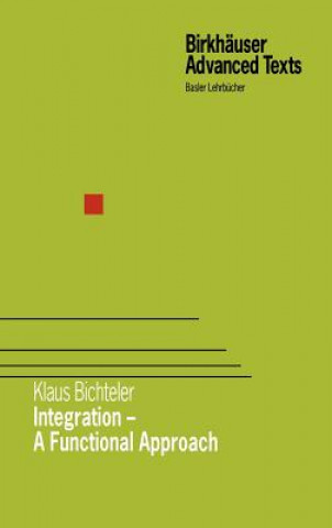 Kniha Integration - A Functional Approach Klaus Bichteler