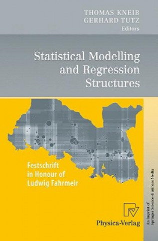 Kniha Statistical Modelling and Regression Structures Thomas Kneib
