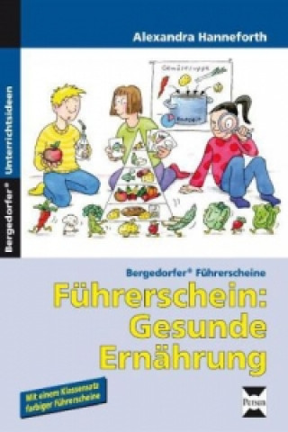 Könyv Führerschein: Gesunde Ernährung Alexandra Hanneforth