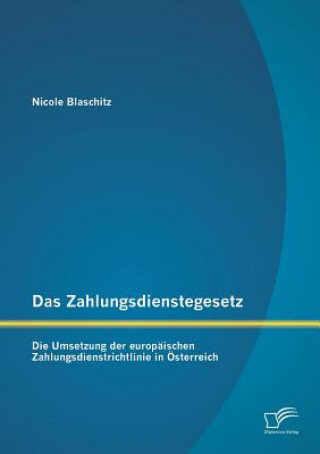 Knjiga Zahlungsdienstegesetz Nicole Blaschitz