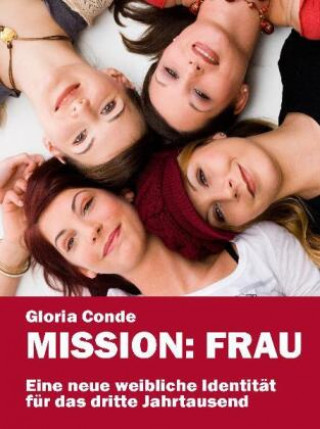 Kniha Mission: Frau Gloria Conde