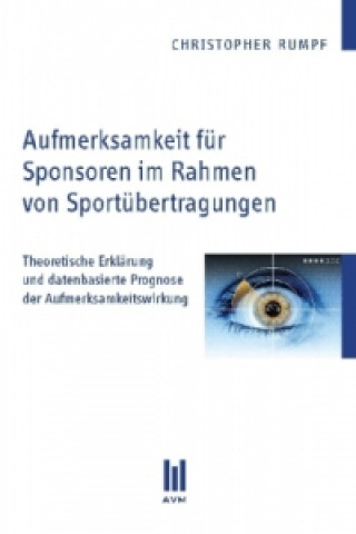 Book Aufmerksamkeit für Sponsoren im Rahmen von Sportübertragungen Christopher Rumpf