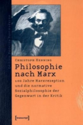 Knjiga Philosophie nach Marx Christoph Henning