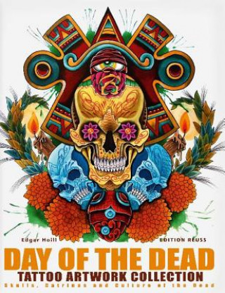 Carte Day of the Dead Tattoo Artwork Collection Edgar Hoill