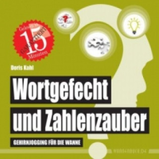 Kniha Wortgefecht und Zahlenzauber Doris Kahl