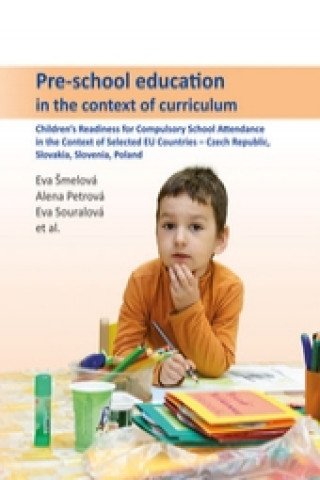 Könyv Pre-school education in the context of curriculum Eva Šmelová