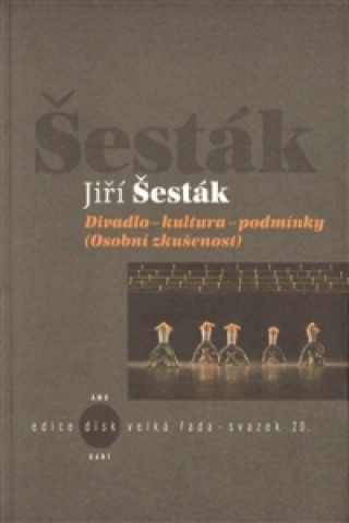 Kniha Divadlo-kultura-podmínky Jiří Šesták