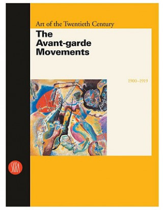 Knjiga The Avant-garde Movements 1900-1919 Valerio Terraroli