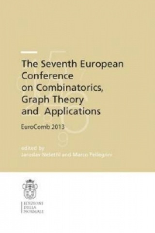 Kniha Seventh European Conference on Combinatorics, Graph Theory and  Applications Jaroslav Ne et il