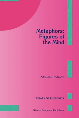 Kniha Metaphors: Figures of the Mind Z. Radman