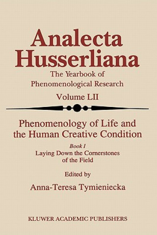 Carte Phenomenology of Life and the Human Creative Condition Anna-Teresa Tymieniecka