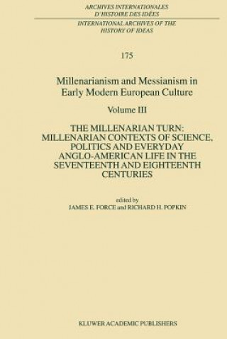Book Millenarianism and Messianism in Early Modern European Culture J. E. Force