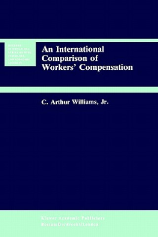 Kniha International Comparison of Workers' Compensation C. Arthur Williams
