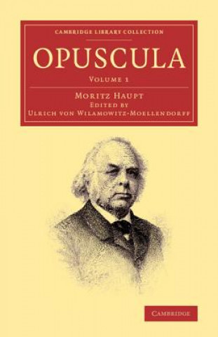 Buch Opuscula: Volume 1 Moriz Haupt