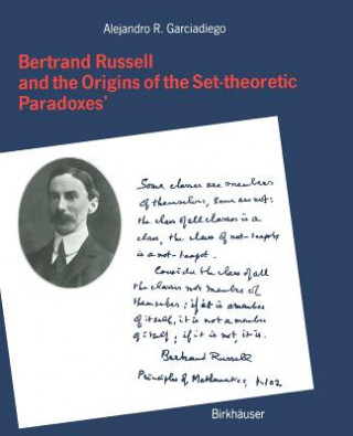 Könyv Bertrand Russell and the Origins of the Set-theoretic 'Paradoxes' ARCIADIEGO