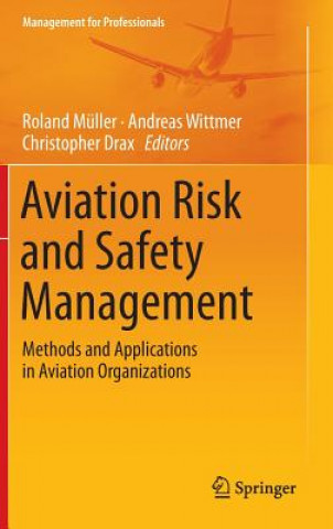 Kniha Aviation Risk and Safety Management Roland Müller