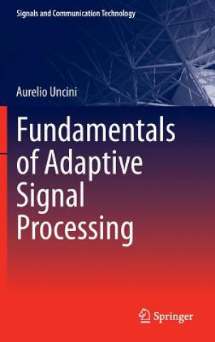 Książka Fundamentals of Adaptive Signal Processing Aurelio Uncini