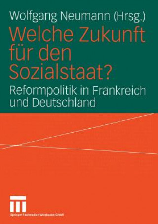 Carte Welche Zukunft F r Den Sozialstaat? Wolfgang Neumann