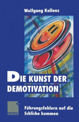 Książka Die Kunst der Demotivation Wolfgang Kollenz