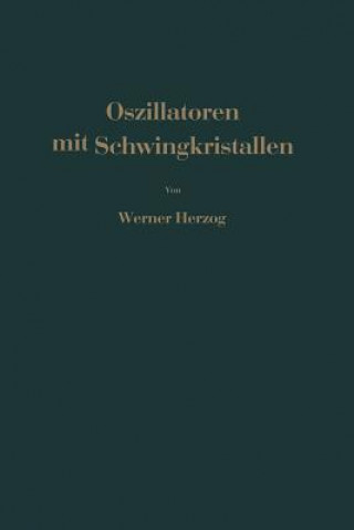 Kniha Oszillatoren Mit Schwingkristallen W. Herzog