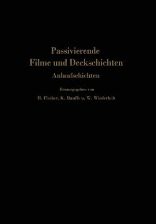 Buch Passivierende Filme Und Deckschichten Hellmuth Fischer