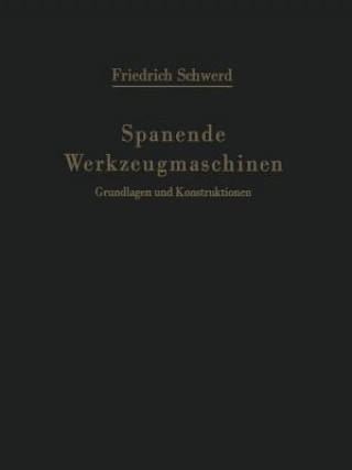 Książka Spanende Werkzeugmaschinen, 1 Friedrich Schwerd